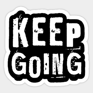 Keep Going Sticker